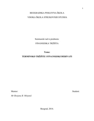 Terminsko tržište i finansijski derivati