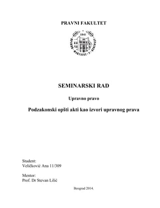 Upravno pravo  Podzakonski opšti akti kao izvori upravnog prava