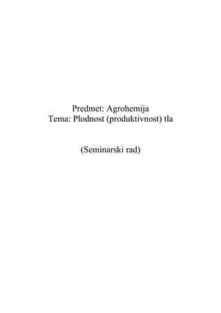 Agrohemija – Plodnost (produktivnost) tla