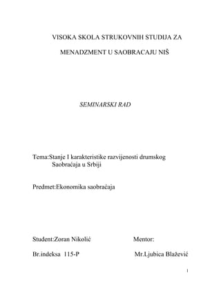 Stanje I karakteristike razvijenosti drumskog saobraćaja u Srbiji