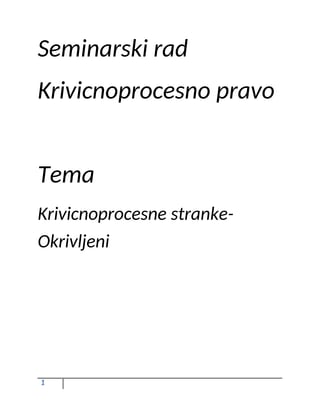 Krivicnoprocesne stranke-Okrivljeni