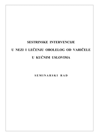 Sestrinske intervencije u nezi i lečenju obolelog od varičele u kućnim uslovima