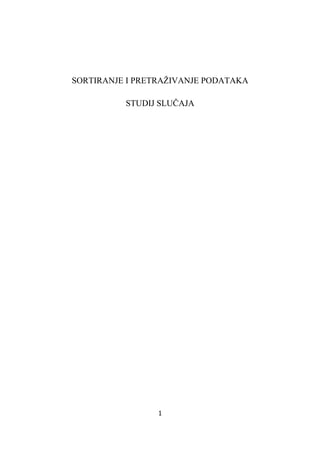 Sortiranje i pretrazivanje podataka