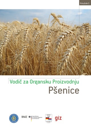 Vodič za organsku proizvodnju pšenice