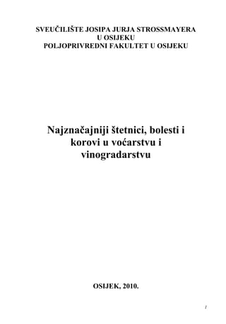 Najznačajniji štetnici, bolesti i korovi u voćarstvu i vinogradarstvu