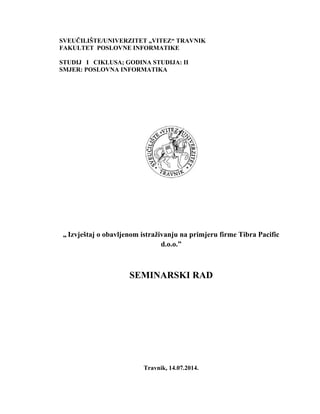 Izvještaj o obavljenom istraživanju na primjeru firme