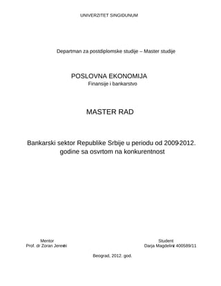 Bankarski sektor Repubike Srbije od 2009.-2012. godine sa osvrtom na konkurentnost