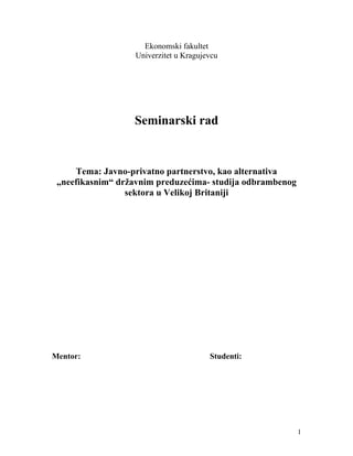 Javno-privatno partnerstvo, kao alternativa „neefikasnim“ državnim preduzećima- studija odbrambenog sektora u Velikoj Britaniji