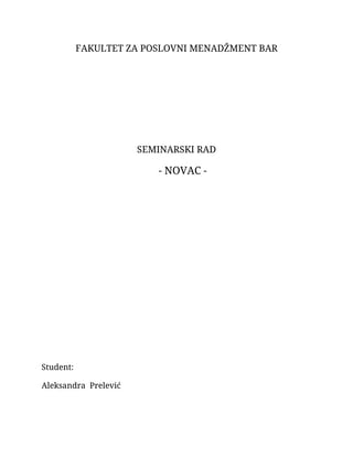 Novac: definicija, istorija i uloga u tržišnim privredama