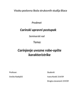 Carinjenje uvozne robe – Opšte karakteristrike