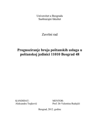 Prognoziranje broja poštanskih usluga u poštanskoj jedinici 11010 Beograd 48