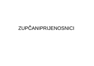 Zupcani prenosnici