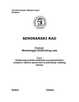 Istraživanje potreba studenata za preduzetničkim znanjima i njihove spremnosti za pokretanje vlastitog biznisa