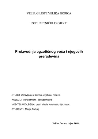 Proizvodnja egzotičnog voća i njegovih prerađevina