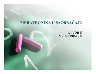 Mehatronika u saobraćaju