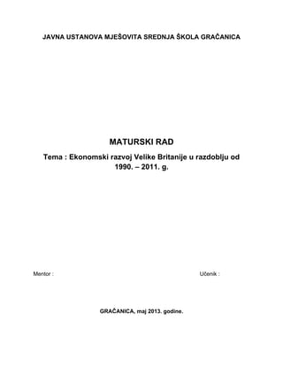 Ekonomski razvoj Velike Britanije u razdoblju od 1990.-2011. godine