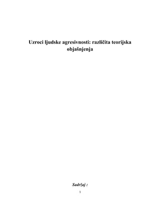 Uzroci ljudske agresivnosti: različita teorijska objašnjenja