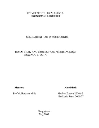 Brak kako proces fazepredbracnog i bračnog života