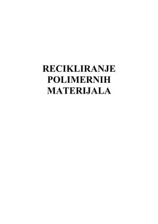 Recikliranje polimernih materija