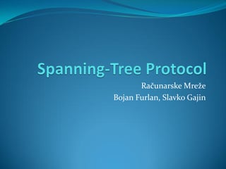 Spanning-Tree Protocol
