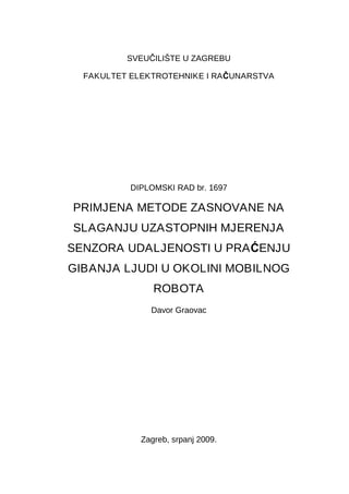 Primena metode zasnovane na slaganju uzastopnih merenja senzora udaljenosti u praćenju gibanja ljudi u okolini mobilnog robota