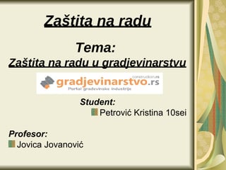 Zastita na radu u gradjevinarstvu