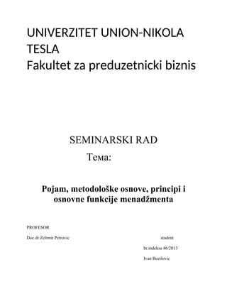 Pojam metodoloske osnove i osnovni principi menadzmenta