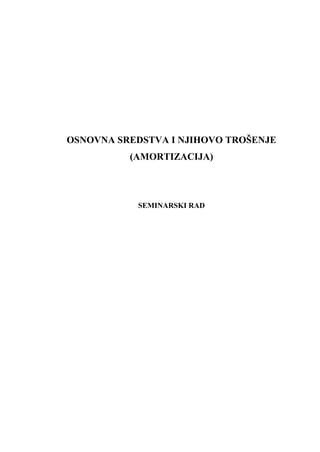 Osnovna sredstva i njihovo trosenje