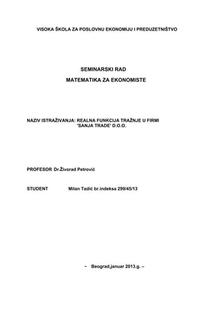 Matematika za ekonomiste -Realna funkcija tražnje u firmi ‚‚Sanja trade‚‚ D.O.O.