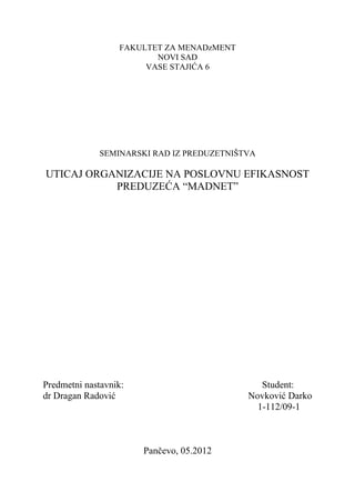 Uticaj organizacije na poslovnu efikasnost preduzeća “Madnet”