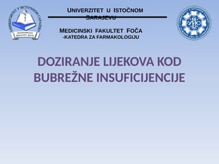 Doziranje lijevova kod bubrezne insuficijencije