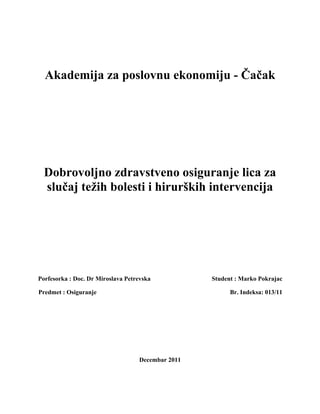 Dobrovoljno zdravstveno osiguranje lica za slučaj težih bolesti i hirurških intervencija