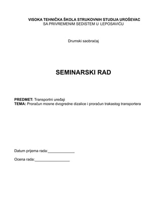 Proračun mosne dvogredne dizalice i proračun trakastog transportera