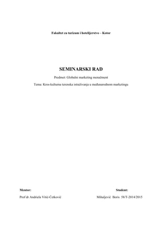 Kros-kulturna terenska istrazivanja u medjunarodnom marketingu