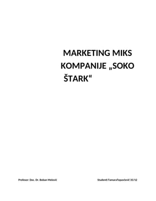 Marketing miks Soko Starka