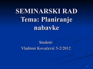 Planiranje nabavke u tehnoloskom menadzmentu