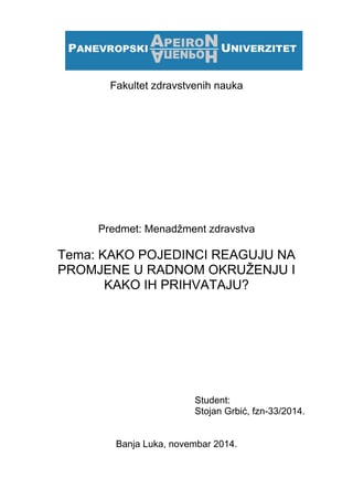 Kako pojedinci reaguju na promjene u radnom okruženju i kako ih prihvataju?