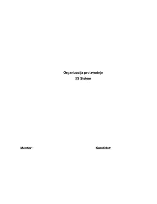 Organizacije proizvodnje  – 5s sistem