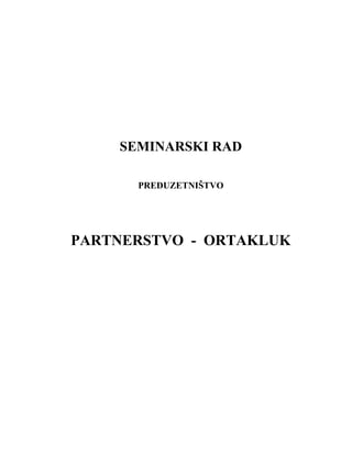 Partnerstvo ili ortakluk: analiza preduzetničkog koncepta