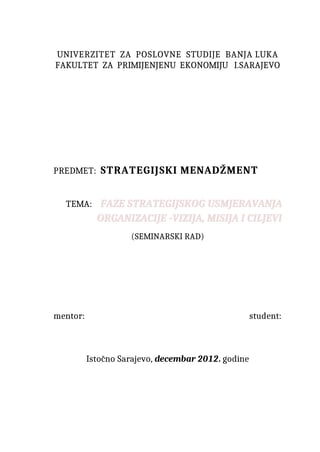 Faze strategijskog usmeravanja , vizija, misija, ciljevi