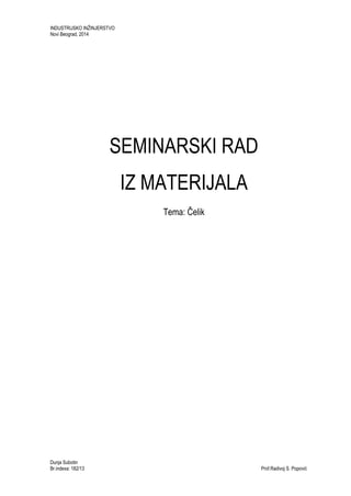 Čelik: osobine, proizvodnja, vrste i legirajući elementi
