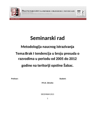 Brak I tendencija u broju presuda razvodima u periodu od 2005 do 2012 godine na teritoriji opstine Šabac