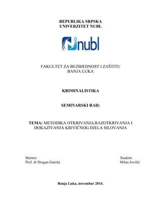 Metodika otkrivanja,razotkrivanja i dokazivanja krivičnog djela silovanja