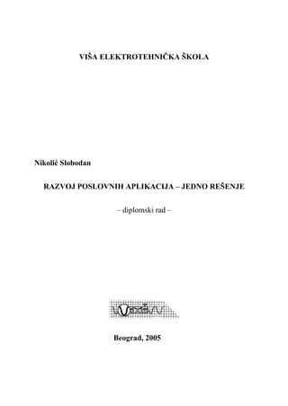 Razvoj poslovnih aplikacija – jedno resenje