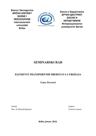 Elementi transportnih sredstava i uređaja: elevatori