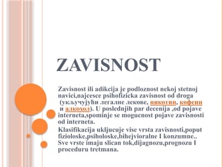 Zavisnosti
