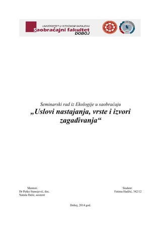Uslovi nastajanja, vrste i izvori zagađivanja