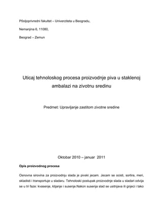Uticaj tehnoloskog procesa proizvodnje piva u staklenoj ambalazi na zivotnu sredinu