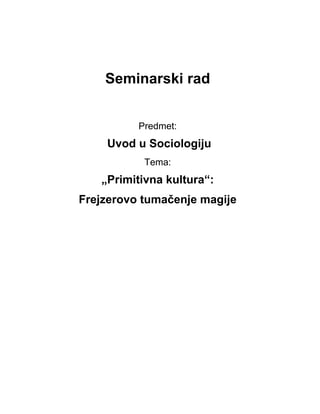 Primitivna kultura: Frejzerovo tumačenje magije