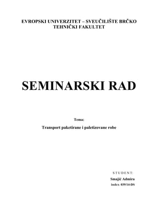 Transport paketirane i paletizovane robe